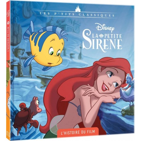 HACHETTE DISNEY LA PETITE SIRENE LIVRE L'HISTOIRE DU FILM